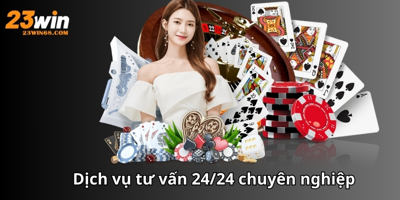 Dịch vụ tư vấn 24/24 chuyên nghiệp