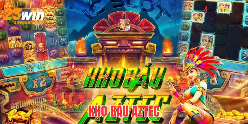 Top 10 game nổ hũ Jackpot gọi tên kho báu Aztec vì nó hấp dẫn 