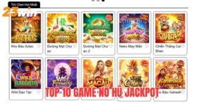 Top 10 Game Nổ Hũ Jackpot Ăn Khách Nhất Thị Trường 2024