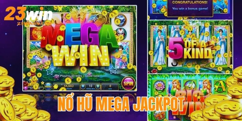 Nổ Hũ Mega Jackpot - Game Đổi Thưởng Siêu Chất 2025